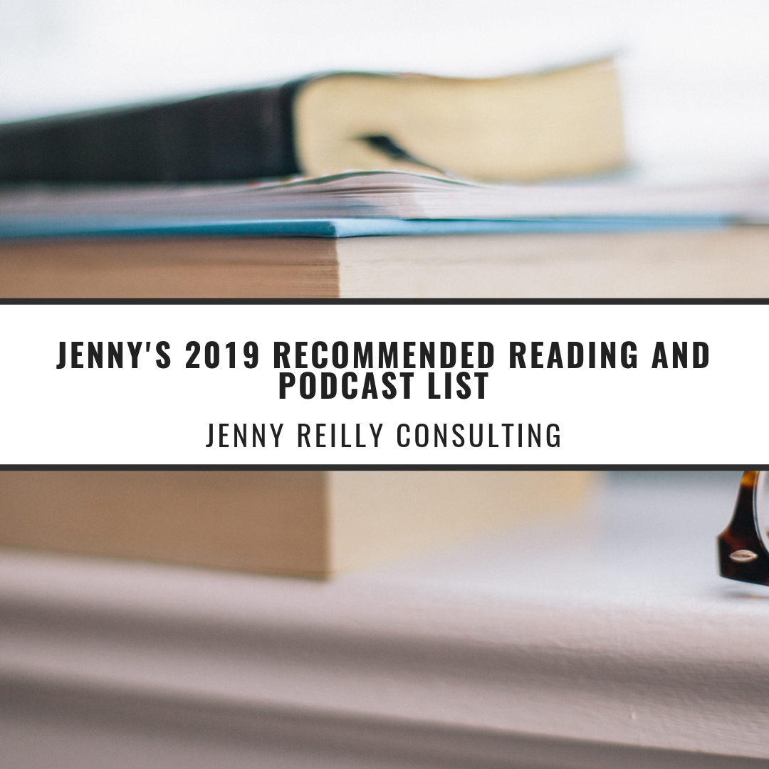 Jenny's 2019 Recommended Reading and Podcast List